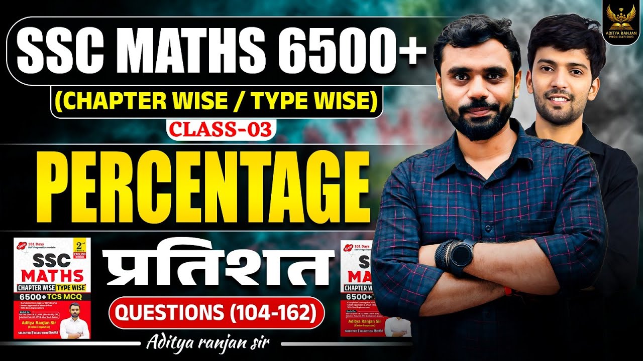 Percentage 03 | SSC Maths 6500+ | Questions (103 - 162) Video Solution || ft. A R Publications