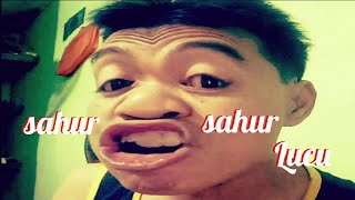 Sahur sahur lucu - 2021