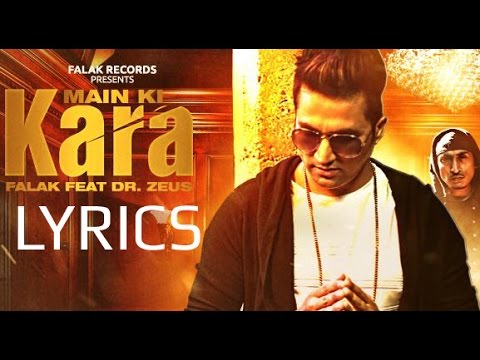 FALAK Main Ki Kara LYRICS ft Dr Zeus