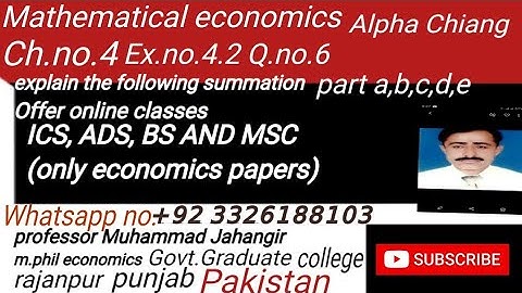 Mathematical economics Alpha Chiang ch.4 ex.no.4.2 Q.no.6 Expand following summation expression
