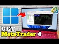 How To Download MetaTrader 4 On Laptop | Windows 11/10