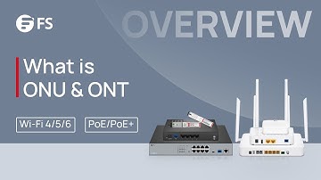 What is ONU & ONT | FS
