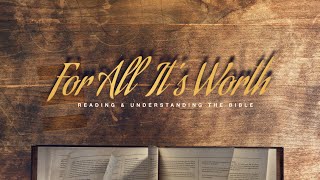 For All It's Worth: A Lamp Unto My Feet - Scripture Guide