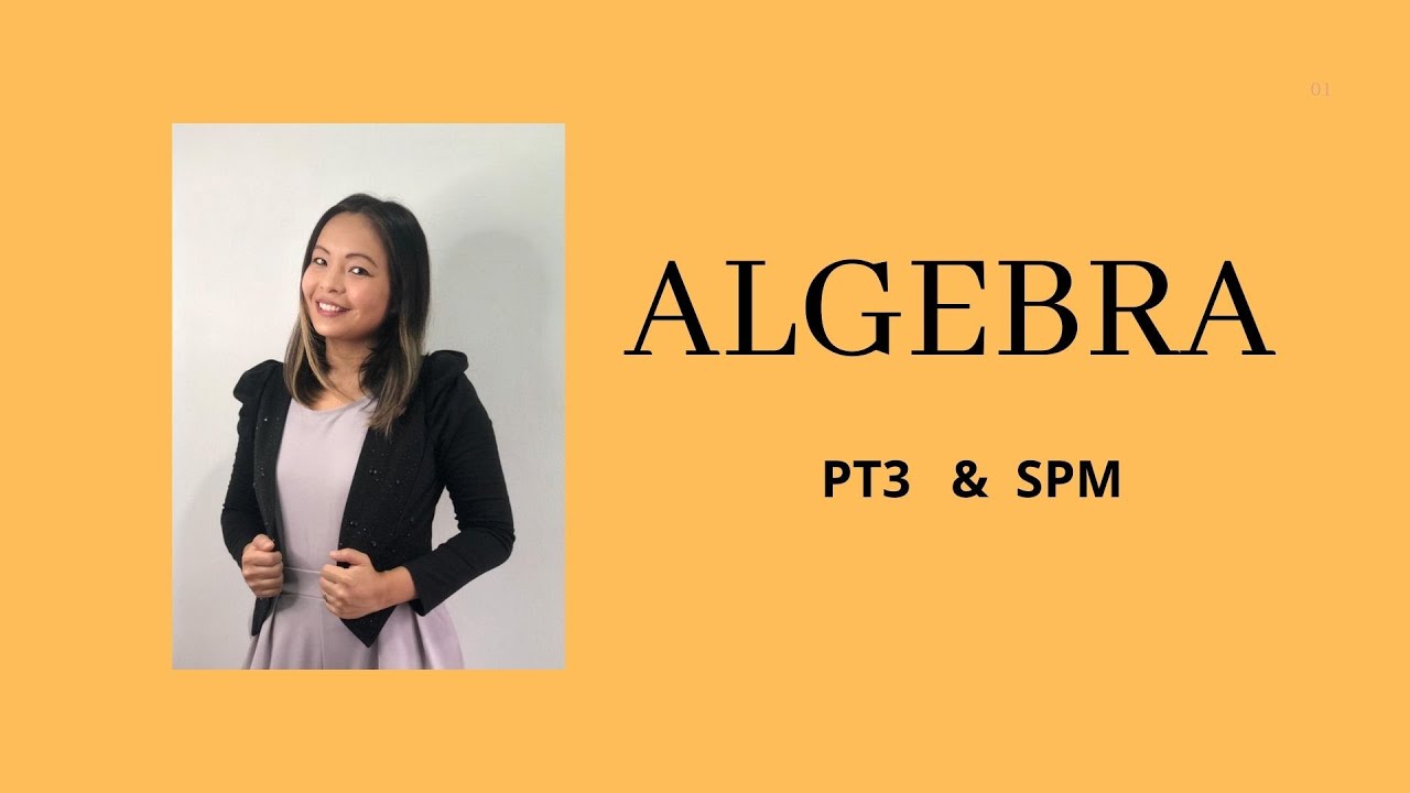 PT3 / SPM MATEMATIK ALGEBRA