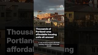 Thousands of Portland metro affordable apartments sit empty