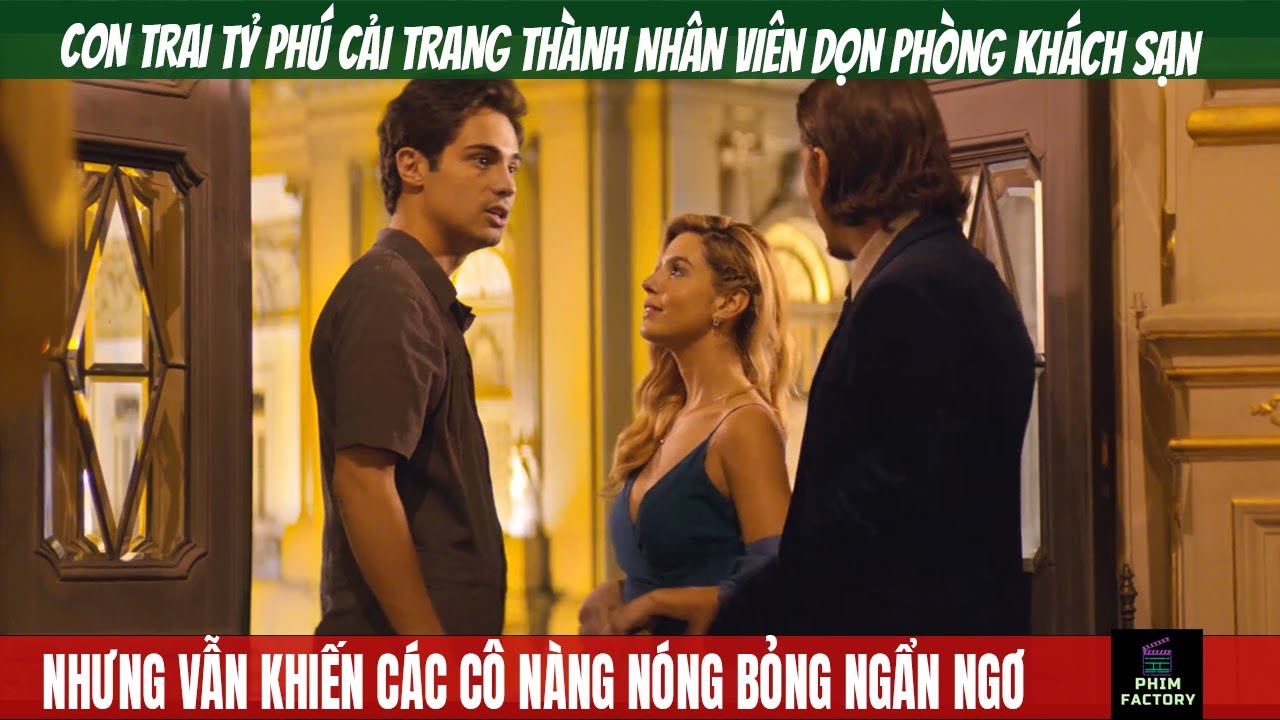 Con Trai Tỷ Phú Giả Nghèo Vẫn Khiến Gái Xinh Mê Mẩn | Review Phim ...