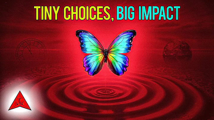 How SMALL DECISIONS Can Change Your Life: The BUTTERFLY EFFECT 🦋