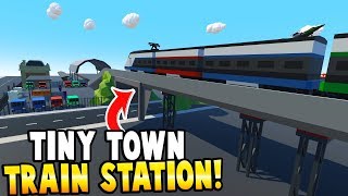Building A Toy Model Train Station! (Tiny Town Gameplay)
