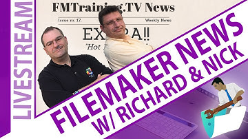 FileMaker News with Richard and Nick (FileMaker 20.2 Update) - Claris FileMaker 20.2 Update News