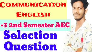 +3 Second Semester Exam // AEC English Questions Paper Discussion // Selection Questions