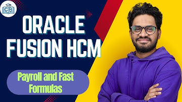 Oracle Fusion HCM Payroll & Fast Formulas | Learn Oracle Fusion HCM |Oracle Fusion HCM| CyberBrainer