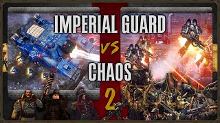 Warhammer 40,000: Dawn of War 2 - Faction Wars 2024 | Imperial Guard vs Chaos Space Marines 2