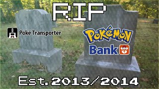 The Life and Death of Pokémon Bank and Poké Transporter