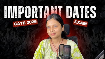 GATE Exam IMPORTANT DATES 2026 | GATE