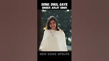 Dhul Gaye New Song Update Arijit Singh Soulfull Lofi 