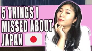 Top 5 Things That I Missed About Japan