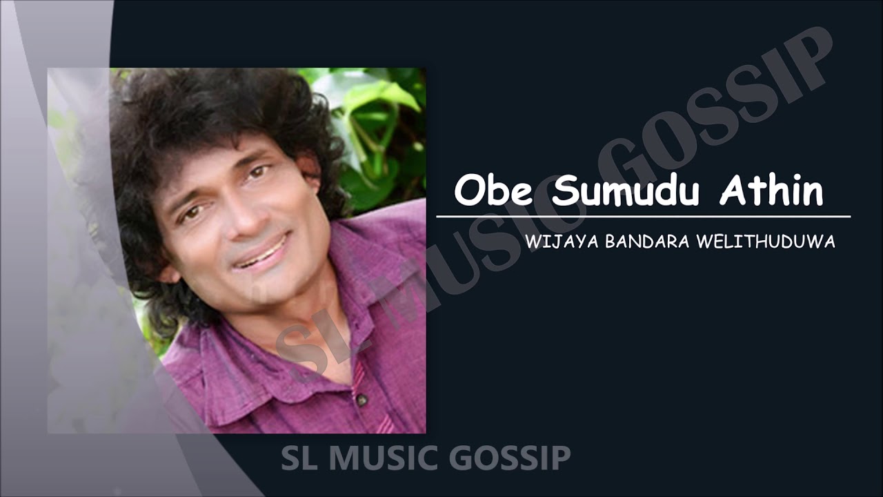 Obe Sumudu Athin By WIJAYA BANDARA WELITHUDUWA