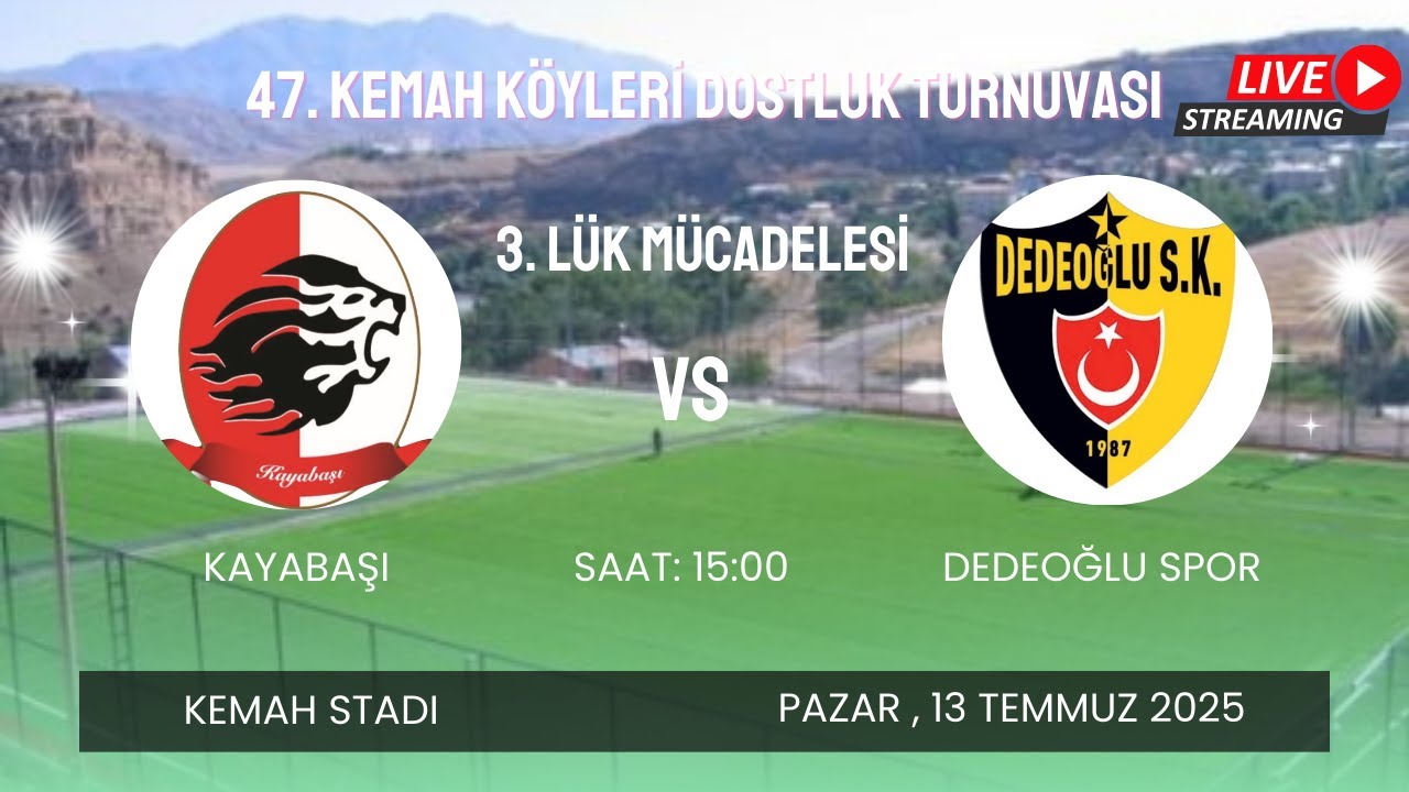 47. KEMAH KÖYLERİ DOSTLUK TURNUVASI | KAYABAŞI - DEDEOĞLU | 3.LÜK MAÇI