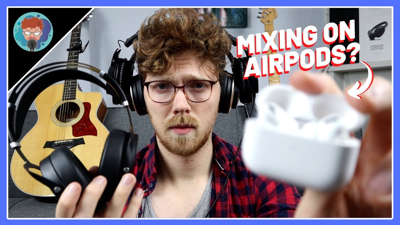 Mixing on Headphones isn't Easy Studio vs Audiophile vs Airpods Pro