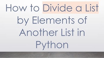 How to Divide a List by Elements of Another List in Python