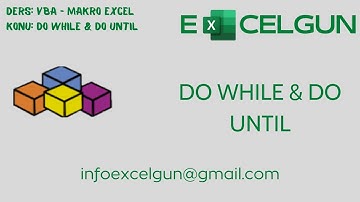 #VBA - Makro Excel Ders 12 : Do While & Do Until Döngüleri