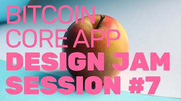Bitcoin Core App Design Jam Session #7: Wallet creation