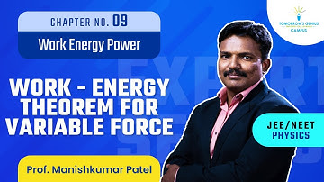 Work-energy theorem for variable force | Work Energy Power | JEE | NEET | Physics - TG Campus