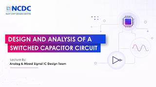 AMS IC Design Lab # 13 | Design and Analysis of Switched Capacitor Circuit
