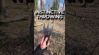 INSTINCTIVE KNIFE THROWING