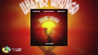Bandros  Kelvin Momo   Smash Sa   Uhambe Wrongo feat  Mr Maker Official Audio720P HD 2