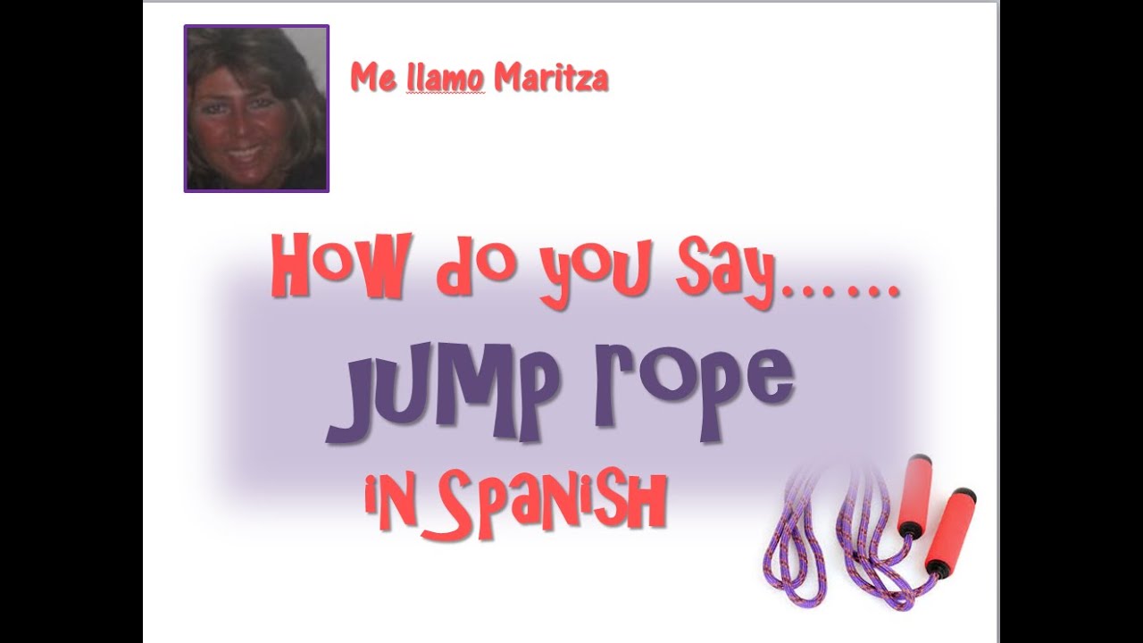 How Do You Say Jump Rope In Spanish-Exercise - YouTube