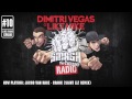 Dimitri vegas  like mike  smash the house radio ep 10