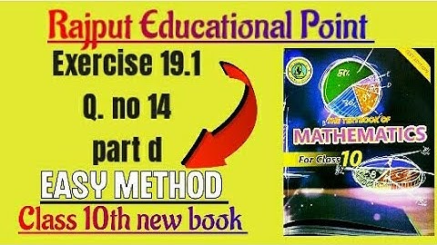 Exercise 19.1 | question no 14 part d | class 10th new book | sindh text book