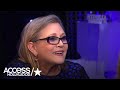 Carrie Fisher On Why She Came Back For 'Star Wars: The Force Awakens' | Access Hollywood