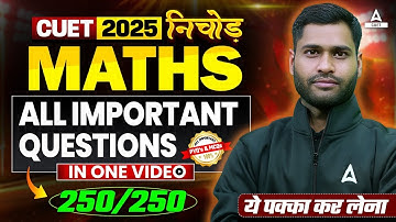 CUET 2025 Maths All Important Questions in One Shot | CUET Nichod Series