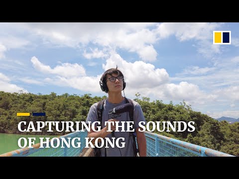 Sounds of the city: a Hong Kong audio engineer’s eye-opening mission to capture moments of life