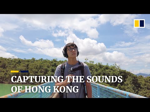 Sounds of the city: a Hong Kong audio engineer’s eye-opening mission to capture moments of life