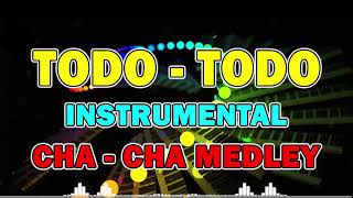 Todo-todo instrumental Cha- Cha medley