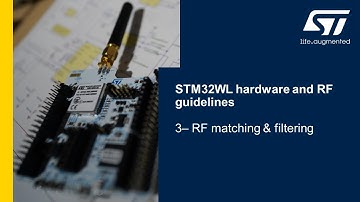 STM32WL hardware and RF guidelines - 3 - RF matching & filtering