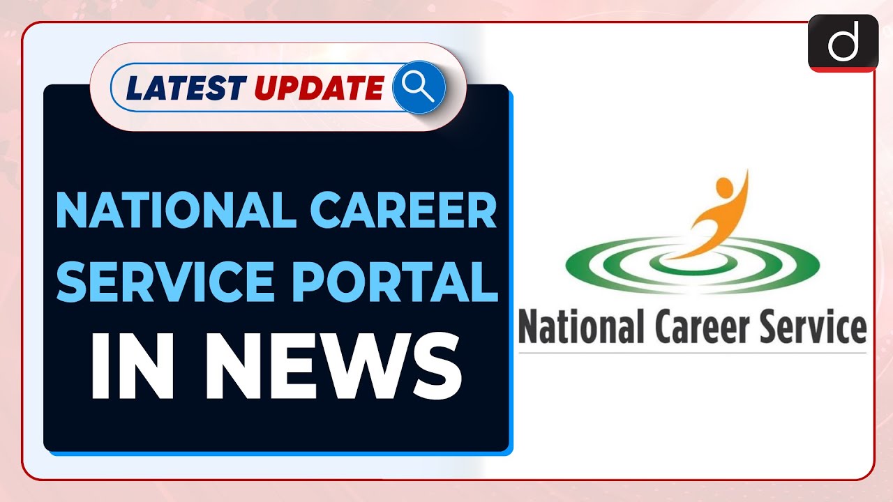 National Career Service Portal In News Latest update Drishti IAS