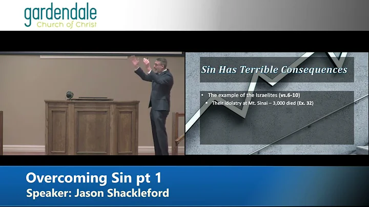 2022 12 18 - Overcoming Sin pt 1 - Jason Shackleford