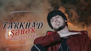 Farkhad - Şeher Xuliqanlari Official Music Video