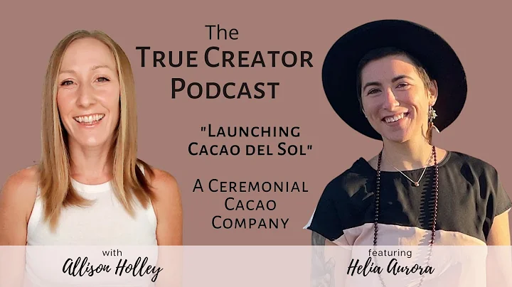 Cacao del Sol with Helia and Allison, The True Cre...