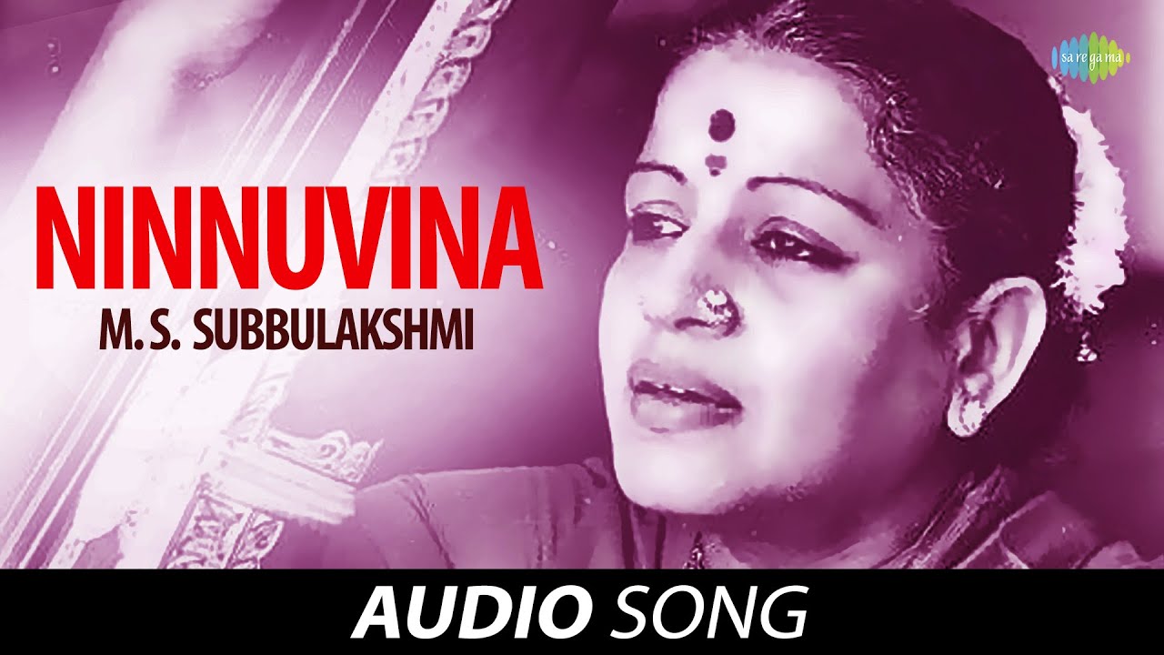 Ninnuvina  Audio Song  M S Subbulakshmi  Radha Vishwanathan  Carnatic  Classical Music