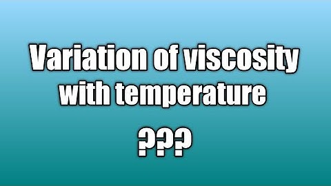 Variation of viscosity with temperature  | ( Fluid Mechanics )|| In Hindi