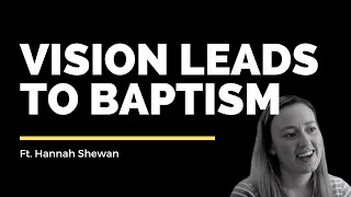 Visions Leads to Baptism // Stirling Vineyard // Vineyard Stories