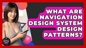 What Are Navigation Design System Design Patterns? - Graphic Design Nerd