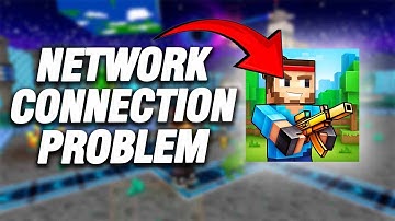 How To Fix Pixel Gun 3D Network Connection Problem | Final Solution