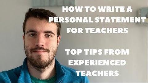 HOW TO WRITE A TEACHING PERSONAL STATEMENT - TRAINEE PERSONAL STATEMENT ADVICE - MR W TEACHING