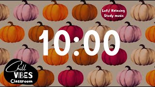 Fall Autumn Pumpkin Spice Timer 10 min - Classroom timer - Lofi / relaxing music -  study time